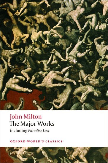 John Milton, Stephen Orgel, Jonathan Goldberg - The Major Works, Häftad