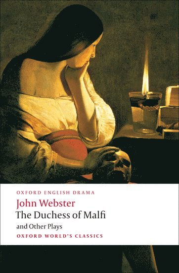 The Duchess of Malfi and Other Plays 1