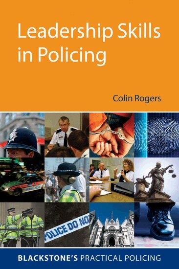 Colin Rogers - Leadership Skills in Policing, Häftad