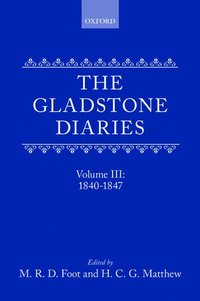 bokomslag The Gladstone Diaries: With Cabinet Minutes and Prime-Minesterial Correspondence