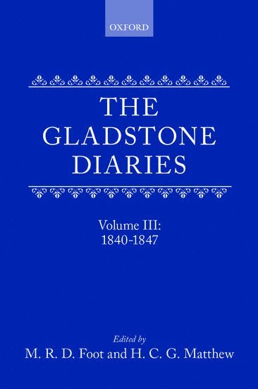 The Gladstone Diaries: With Cabinet Minutes and Prime-Minesterial Correspondence 1