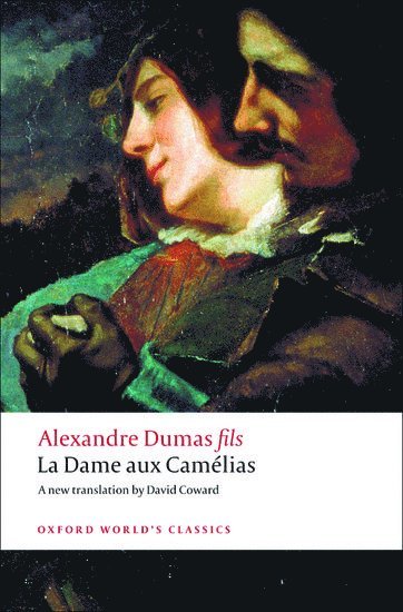 Alexandre Dumas, David Coward - La Dame aux Camélias, Häftad