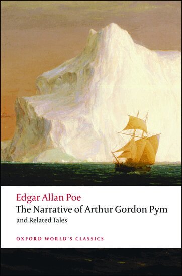 Edgar Allan Poe, J. Gerald Kennedy - The Narrative of Arthur Gordon Pym of Nantucket and Related Tales, Häftad