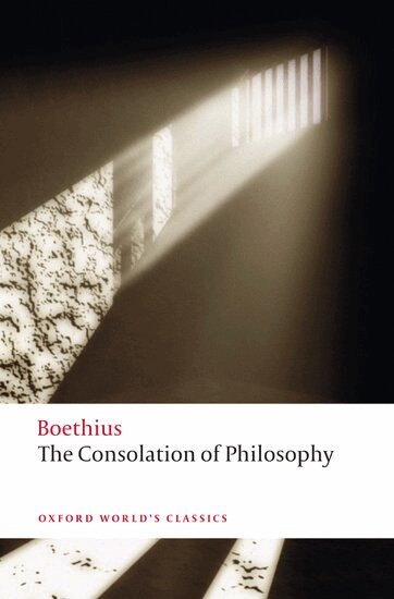 Boethius - The Consolation of Philosophy, Häftad