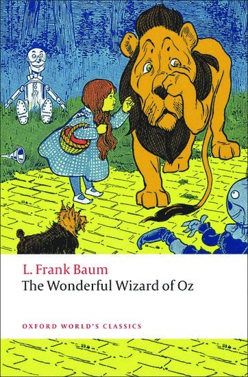 L. Frank Baum, Susan Wolstenholme, New York) Wolstenholme, Susan (Professor of English, Professor of English, Cayuga Community College, Auburn - The Wonderful Wizard of Oz, Häftad