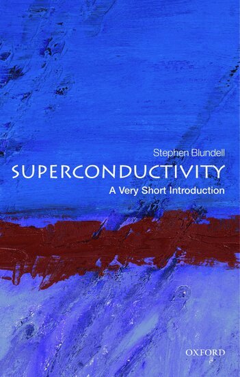 Stephen J. Blundell - Superconductivity, Häftad