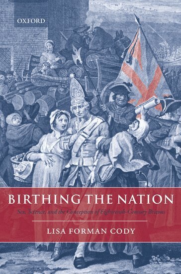 Lisa Forman Cody - Birthing the Nation, Häftad