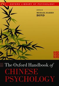 bokomslag Oxford Handbook of Chinese Psychology