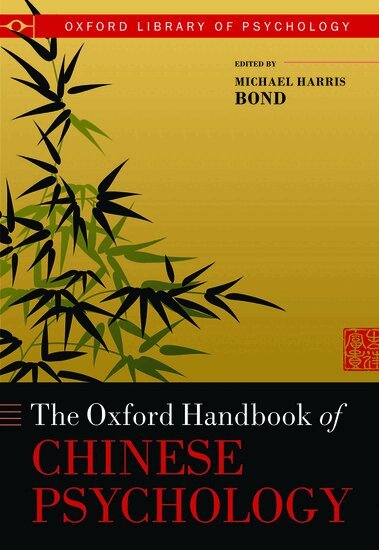 Michael Harris Bond - Oxford Handbook of Chinese Psychology, Inbunden