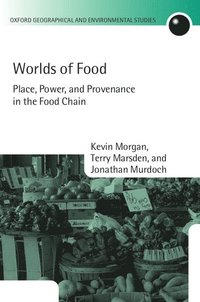 bokomslag Worlds of Food: Place, Power, and Provenance in the Food Chain