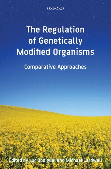 bokomslag The Regulation of Genetically Modified Organisms