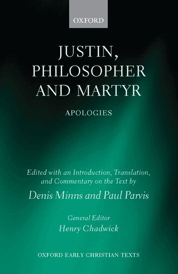 Denis Minns, Paul Parvis - Justin, Philosopher and Martyr, Inbunden
