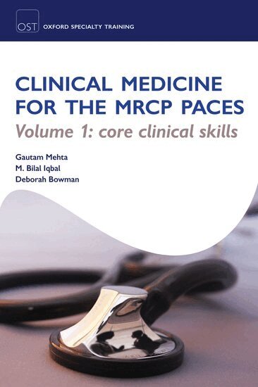 Bilal Iqbal, Gautam Mehta - Clinical Medicine for the MRCP PACES, Häftad