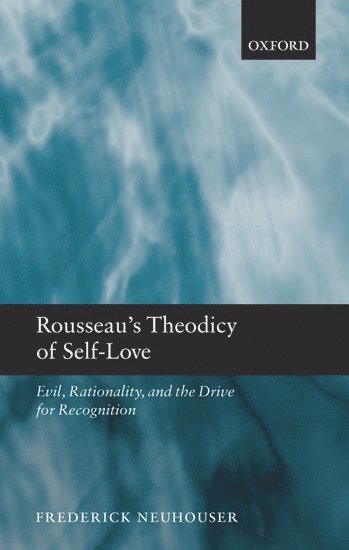 Rousseau's Theodicy of Self-Love 1