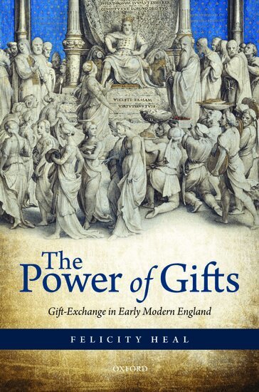 Felicity Heal - The Power of Gifts, Inbunden