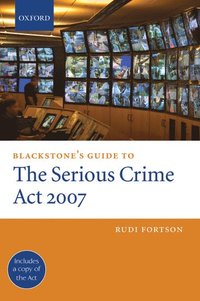 bokomslag Blackstone's Guide to the Serious Crime Act 2007