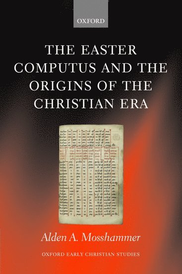 bokomslag The Easter Computus and the Origins of the Christian Era