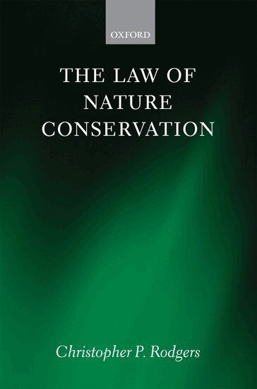 Christopher Rodgers - The Law of Nature Conservation, Inbunden