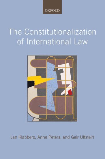 Jan Klabbers, Anne Peters, Geir Ulfstein - The Constitutionalization of International Law, Inbunden