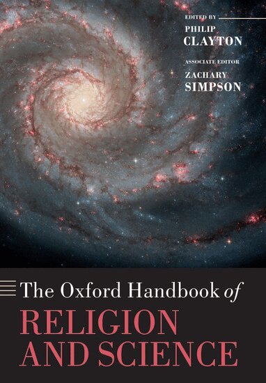ZacharyZ.S Simpson, Philip Clayton - The Oxford Handbook of Religion and Science, Häftad