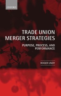bokomslag Trade Union Merger Strategies