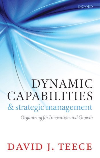 Dynamic Capabilities and Strategic Management 1