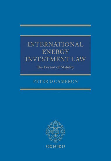 Peter Cameron - International Energy Investment Law, Inbunden