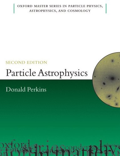 bokomslag Particle Astrophysics, Second Edition