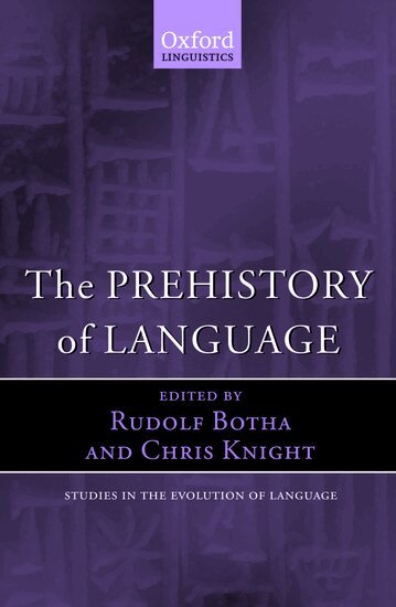 Rudolf Botha, Chris Knight - The Prehistory of Language, Häftad