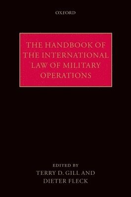 Handbook of the International Law of Military Operations