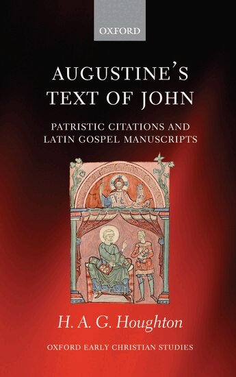 H. A. G. Houghton - Augustine's Text of John, Inbunden