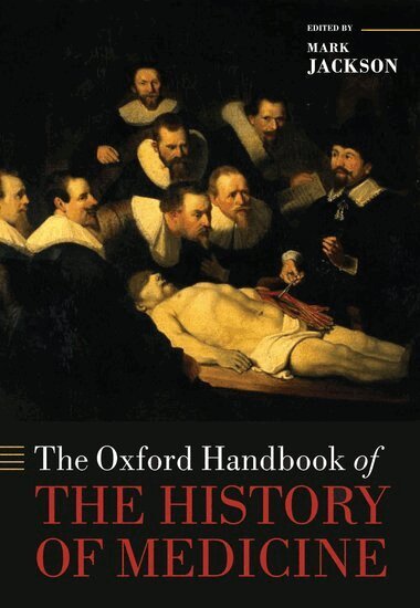Mark Jackson, Mark Jackson - The Oxford Handbook of the History of Medicine, Inbunden