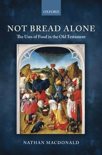 bokomslag Not Bread Alone