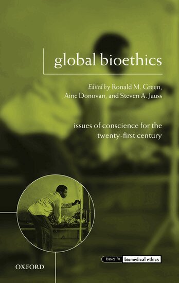 GREEN ET AL, Ronald M. Green, Aine Donovan, Steven A. Jauss - Global Bioethics, Inbunden