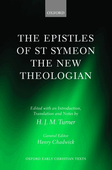 H. J. M. Turner, H. J. M. Turner - The Epistles of St Symeon the New Theologian, Inbunden