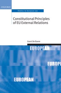 bokomslag Constitutional Principles of EU External Relations