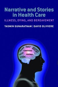 bokomslag Narrative and Stories in Health Care: Illness, dying and bereavement