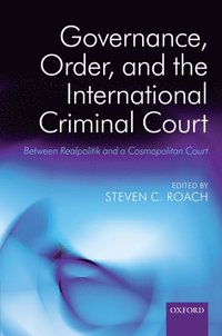 bokomslag Governance, Order, and the International Criminal Court