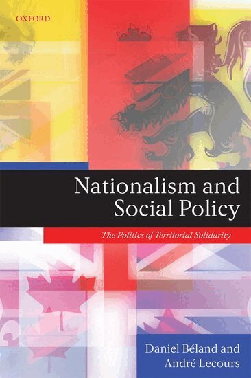 Daniel Béland, André Lecours - Nationalism and Social Policy, Häftad