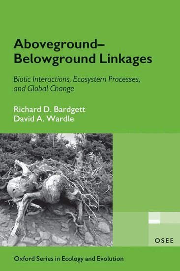 Richard D. Bardgett, David A. Wardle - Aboveground-Belowground Linkages, Häftad
