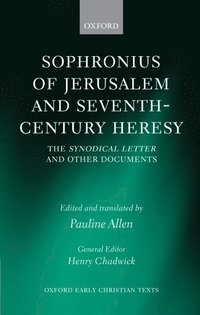 bokomslag Sophronius of Jerusalem and Seventh-Century Heresy