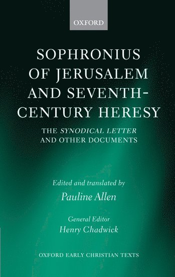 Sophronius of Jerusalem and Seventh-Century Heresy 1