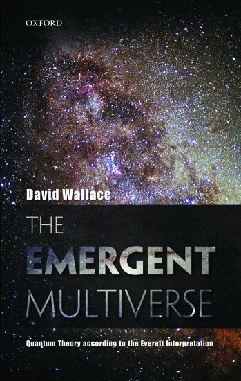 David Wallace - The Emergent Multiverse, Inbunden