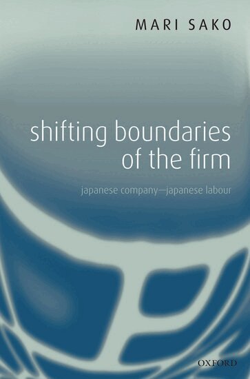 Mari Sako - Shifting Boundaries of the Firm, Häftad
