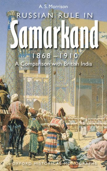 bokomslag Russian Rule in Samarkand 1868-1910