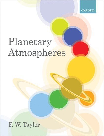 F.W. Taylor, University of Oxford) Taylor, F.W. (Atmospheric, Oceanic, and Planetary Sciences, F. W. Taylor, F W, Taylor, F W Taylor - Planetary Atmospheres, Häftad