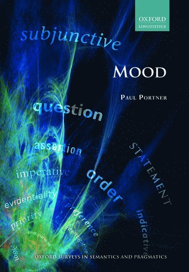 Paul Portner, Georgetown University) Portner, Paul (Professor of Linguistics, Professor of Linguistics - Mood, Inbunden