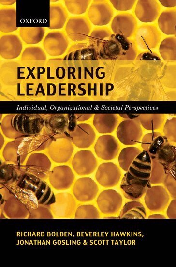 Richard Bolden, Beverley Hawkins, Jonathan Gosling, Scott Taylor - Exploring Leadership, Inbunden
