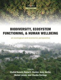 bokomslag Biodiversity, Ecosystem Functioning, and Human Wellbeing