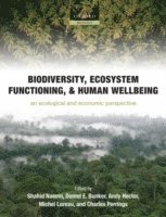 Biodiversity, Ecosystem Functioning, and Human Wellbeing 1
